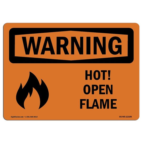 Signmission OSHA WARNING Sign, Hot! Open Flame W/ Symbol, 14in X 10in Decal, 14" W, 10" H, Landscape OS-WS-D-1014-L-12189